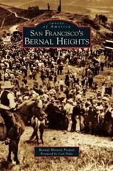 San Francisco's Bernal Heights - Tim Holland ; Sheila Mahoney ; Molly Martin - 9781531628994