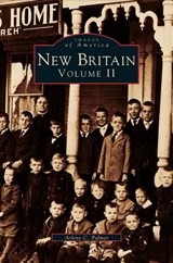 New Britain, Volume II - Arlene C Palmer - 9781531636555