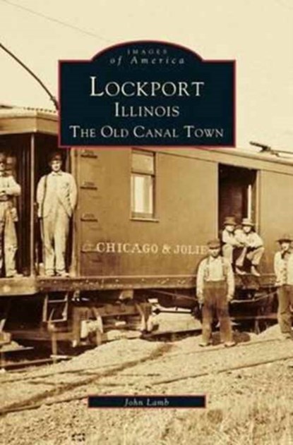 Lockport, Illinois, John Lamb - Gebonden - 9781531642914
