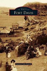 Fort Davis - Lawrence John Francell - 9781531652753