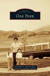 Oak Park - Harvey Kern ; David E Ross ; Derek Ross - 9781531664497