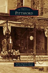 Pittsford - Audrey Maxfield Johnson ; Vicki Masters Profitt - 9781531666958