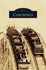 Carowinds - Scott Rutherford - 9781531671945