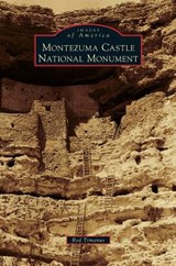Montezuma Castle National Monument - Rod Timanus - 9781531676483