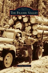 Fraser Valley - Charles Clayton - 9781531677343
