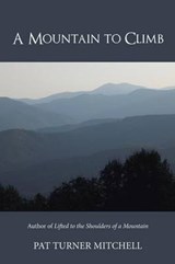 A Mountain to Climb - Pat Turner Mitchell - 9781532004735