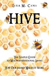 Hive - Lisa M Cini - 9781532020636