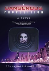 A Dangerous Proposition - HARRISON,  Donna Harris - 9781532024740