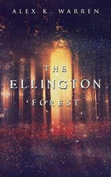 The Ellington Forest - Alex K Warren - 9781532035647