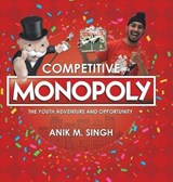 Competitive Monopoly - SINGH,  Anik M. - 9781532042379
