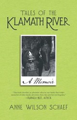 Tales of the Klamath River - Anne Wilson Schaef - 9781532050541