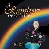 A Rainbow of Our Life - Eleni Voyages - 9781532063435