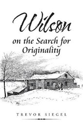 Wilson on the Search for Originality