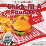 S. Truett Cathy - HUDAK,  Heather C. - 9781532110801
