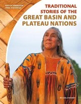 Traditional Stories of the Great Basin and Plateau Nations - MOONEY,  Carla - 9781532111723