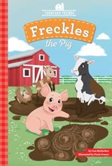 Freckles the Pig - Lisa Mullarkey - 9781532140440