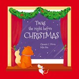 Twas the Night Before Christmas - Clement C. Moore - 9781532436413