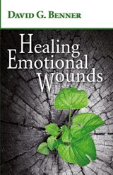 Healing Emotional Wounds - David G Benner - 9781532602566