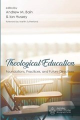 Theological Education - BAIN,  Andrew M. - 9781532640667