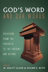 God's Word and Our Words - W Hulitt Gloer ; Shawn E Boyd - 9781532646102