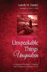 Unspeakable Things Unspoken - HAMLEY,  Isabelle M. - 9781532649745