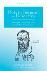 Notes on Bergson and Descartes - PEGUY,  Charles - 9781532650741