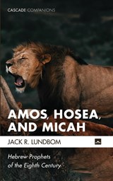 Amos, Hosea, and Micah - Jack R. Lundbom - 9781532656354
