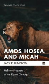 Amos, Hosea, and Micah - Jack R Lundbom - 9781532656361