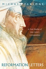 Reformation Letters - Michael Parsons - 9781532656651