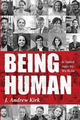 Being Human - KIRK,  J. Andrew - 9781532664199