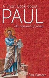 A Short Book about Paul - BARNETT,  Paul - 9781532665554
