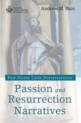 Passion and Resurrection Narratives - BAIN,  Andrew M. - 9781532674334