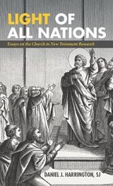 Light of All Nations - Daniel J Sj Harrington - 9781532676758