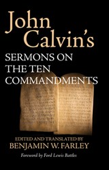 John Calvin's Sermons on the Ten Commandments - John Calvin - 9781532680212
