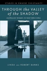 Through the Valley of the Shadow - Linda Banks; Robert Banks - 9781532686726