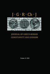 Journal of Greco-Roman Christianity and Judaism, Volume 14 - PORTER,  Stanley E ; O'Donnell, Matthew Brook ; Porter, Wendy - 9781532691850