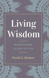 Living Wisdom, Revised and Expanded - David G Benner - 9781532692154