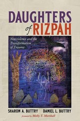 Daughters of Rizpah - BUTTRY,  Sharon A ; Buttry, Daniel L - 9781532699320