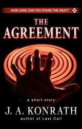The Agreement - A Short Story - J.A. Konrath - 9781533706201