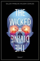 Wicked + The Divine Volume 9: Okay - Kieron Gillen - 9781534312494