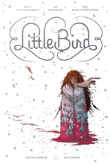 Little Bird: The Fight for Elder's Hope - VAN POELGEEST,  Darcy - 9781534313453