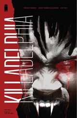Killadelphia Volume 1: Sins of the Father - Rodney Barnes - 9781534315693