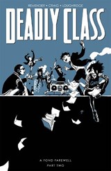 Deadly Class Volume 12: A Fond Farewell Part Two - Rick Remender - 9781534323407