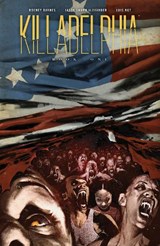 Killadelphia Deluxe Edition, Book One - Rodney Barnes - 9781534323490