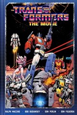 The Transformers: The Movie Deluxe Edition - Ralph Macchio ; Bob Budiansky - 9781534333819