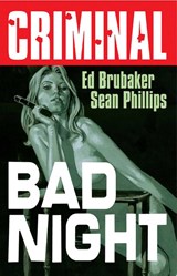 Criminal Volume 4: Bad Night (New Edition) - Ed Brubaker - 9781534374003
