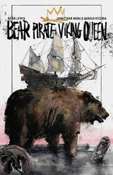 Bear Pirate Viking Queen Volume 1 - Sean Lewis - 9781534382619
