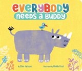 Everybody Needs a Buddy - Ellen Jackson - 9781534439726