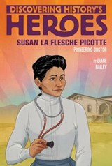 Susan La Flesche Picotte - Diane Bailey - 9781534463325