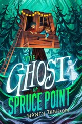 The Ghost of Spruce Point - Nancy Tandon - 9781534486133